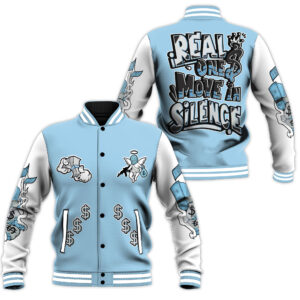 Real Ones Move In Silence Style Baseball Jacket For Fans